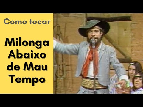 Como tocar Milonga Abaixo de Mau Tempo (TABLATURA + TUTORIAL)! Como tocar milonga - Aula 10