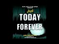 Jawsh UG-Today & Forever (Selahbangs Promotion) Jawsh UG-Today & Forever (Selahbangs Promotion)