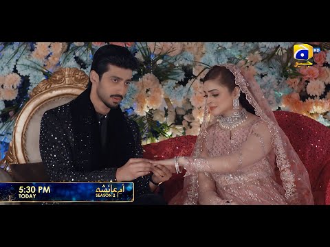 Umm-e-Ayesha | Season 2 | Starting From Today | Daily at 5:30 PM | Har Pal Geo