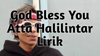 Download lagu ATTA HALILINTAR - GOD BLESS YOU (feat. Electrooby) Lyrics mp3 Download lagu ATTA HALILINTAR - GOD BLESS YOU (feat. Electrooby) Lyrics mp3