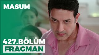 Masum 427 Bölüm Fragmanı  23 Mayıs Pazar