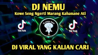 Download lagu DJ KOWE SENG NGERTI MARANG KAHANANE ATI - NEMU REMIX VIRAL TERBARU TIK TOK YANG PALING KALIAN CARI mp3