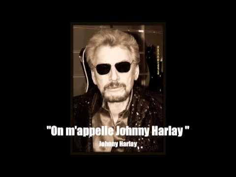 Johnny Harlay "On m'appelle Johnny Harlay"