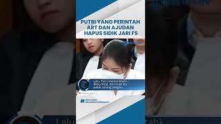 Bharada E Sebut Putri Candrawathi yang Perintahkan Ajudan Bersihkan Sidik Jari dari Barang Yosua