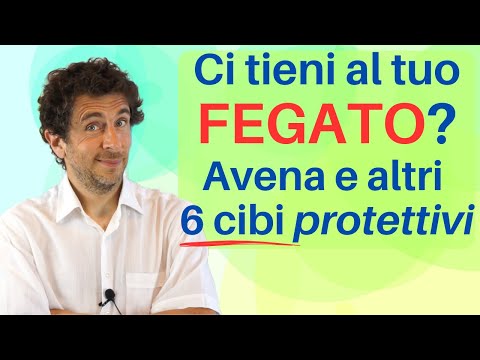 Fegato: AVENA e altri 6 alimenti per proteggerlo