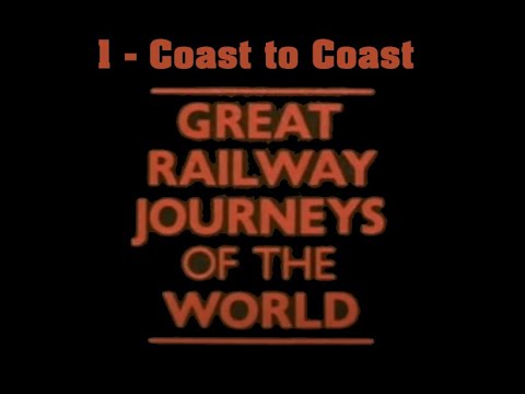 Great Railway Journeys of the World (1980) - 1 - Coast to Coast (USA)