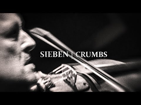 SIEBEN | CRUMBS (live)