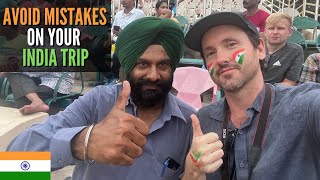 First Time In India? Don't Make These Costly Mistakes
