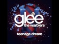 The Warblers - Teenage Dream [LYRICS] 