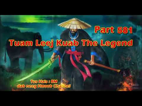 Tuam Leej Kuab The Hmong Shaman Warrior (Part 581)