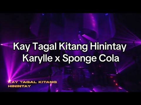 Kay Tagal Kitang Hinintay - Karylle x Sponge Cola