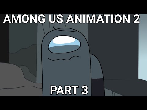 Among Us Animation - Season 2 part 3 - True