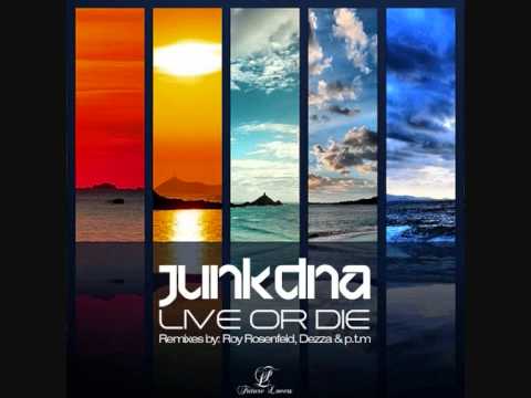 Junkdna - Live or Die (Dezza remix)