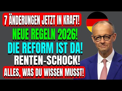 SCHOCK | Rente 2026: Die Reform ist da | 7 Änderungen jetzt in Kraft
