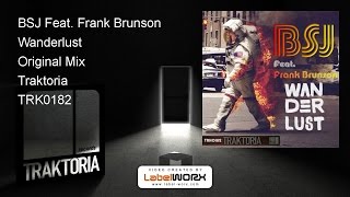 BSJ Feat. Frank Brunson - Wanderlust (Original Mix)