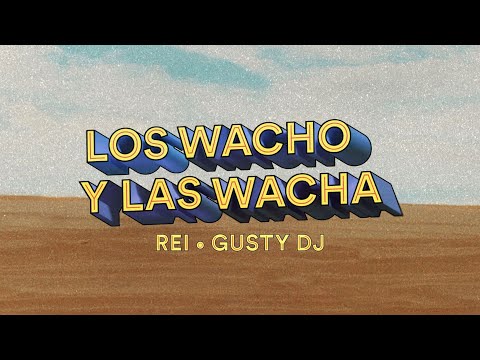 Miniatura de LOS WACHO Y LAS WACHA