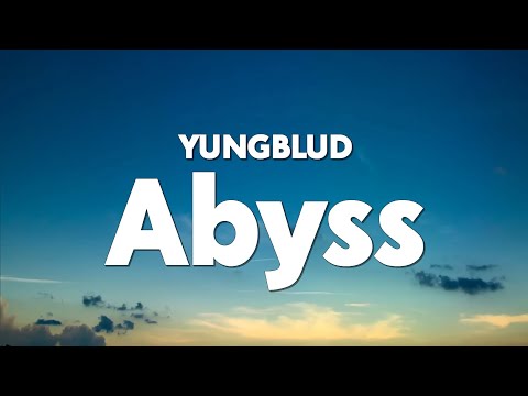 YUNGBLUD - Abyss (from Kaiju No. 8) (Lyrics)