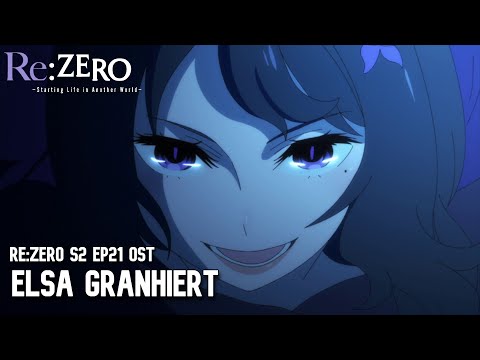 Re:Zero Season 2 Episode 21 - Elsa Granhiert Theme Soundtrack Cover