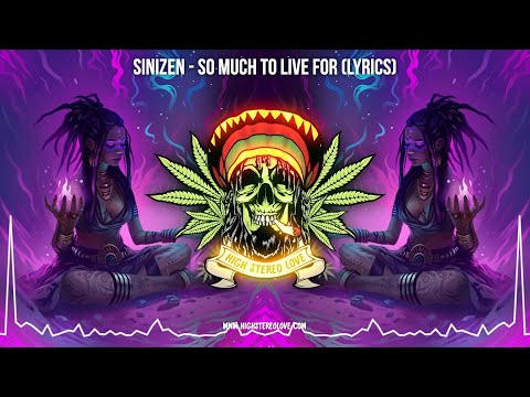 Sinizen - So Much To Live For 🔮 (New Reggae 2024 / Roots Reggae 2024 / Cali Reggae / Lyric Video)