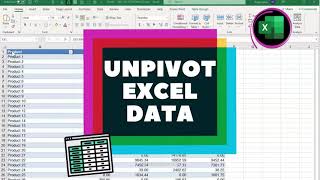 Easy to Learn how to Unpivot Excel Data (Using Power Query)