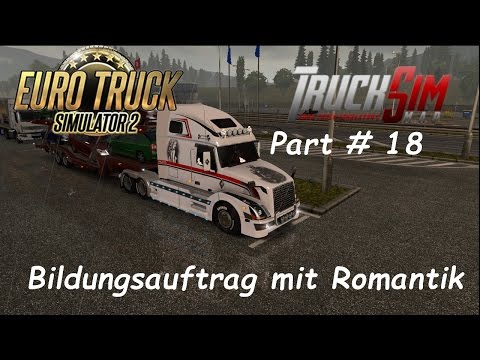 ETS 2 TSM Map 6.4 + RusMap 1.6.3 Part # 18 Bildungsauftrag mit Romantik