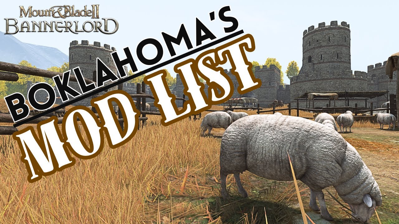 BOklahoma's Bannerlord Mod List