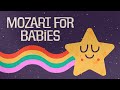 ️ Mozart For Babies Classical Music For A Peaceful Sleep ️