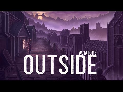 Aviators - Outside (Bloodborne Song | Gothic Rock)