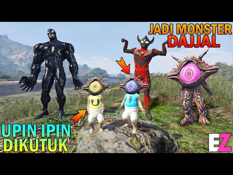 UPIN IPIN DIKUTUK JADI MONSTER DAJJAL, DISELAMATKAN ULTRAMAN - GTA 5 SULTAN BOCIL