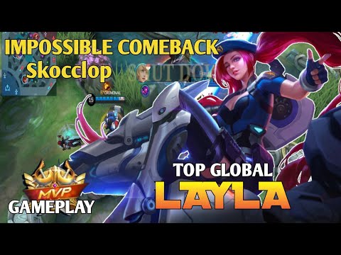 IMPOSSIBLE COMEBACK/TOP GLOBAL LAYLA CARRY TEAM FOR VICTORY BY:Skocclop|MLBB