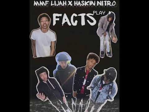 MMF Lijah Ft Haskin Nitro "FACTS" (Official Audio)