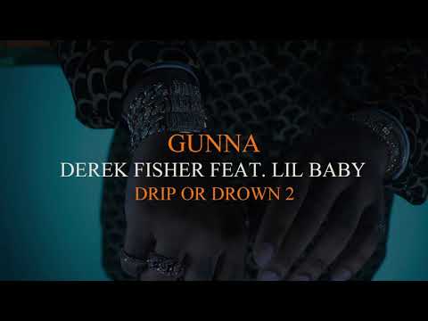 Gunna - Derek Fisher Feat. Lil Baby [Official Audio]