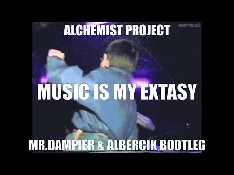 Alchemist Project - Music Is My Extasy (Mr. Dampier & Albercik Bootleg )