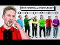 YouTubers Rank Who Has The BEST Football Knowledge