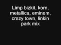 Limp Bizkit, Korn Metallica, Eminem Limp Bizkit ...