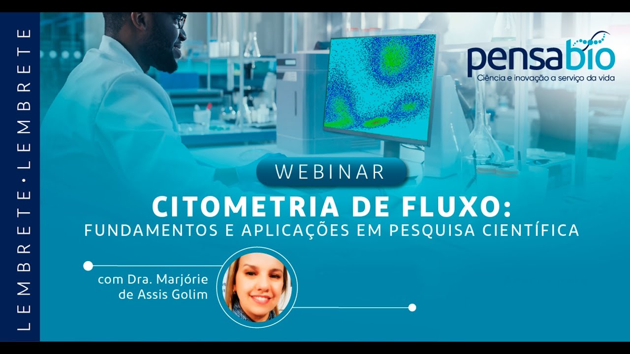 Webinário: Citometria de Fluxo: Fundamentos e Aplicações em Pesquisa Científica