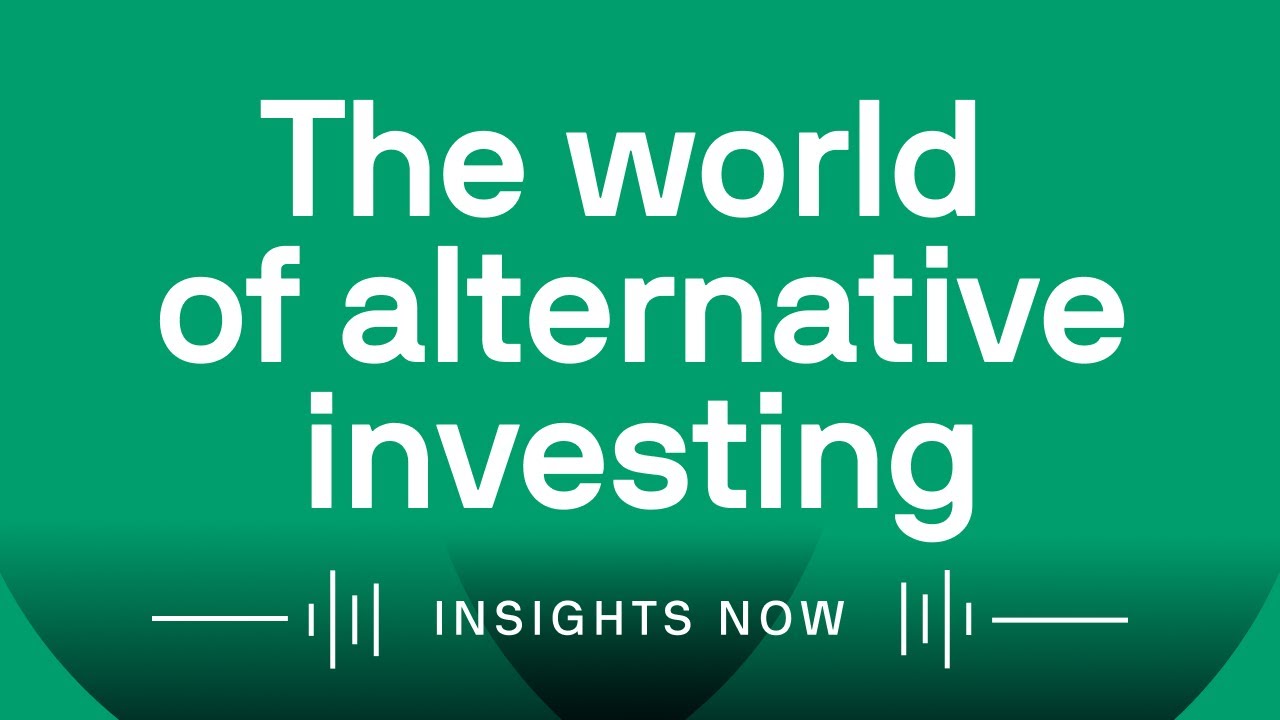 The World of Alternative Investing