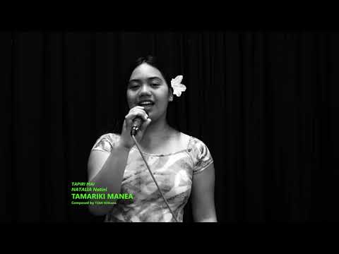 TAPIRI MAI RA  ( NATALIA Natini .TAMARIKI MANEA...