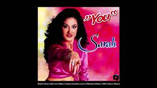 Sarah - You (Radio Mix) (90's Dance Music) ✅