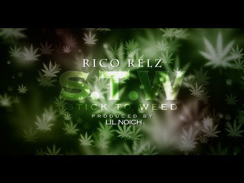 Rico Relz - S.T.W. (Stick To Weed) [prod. by YamaMuzik (ex Lil'Noich)]