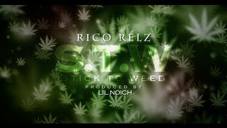 Rico Relz - S.T.W. (Stick To Weed) [prod. by YamaMuzik (ex Lil'Noich)]
