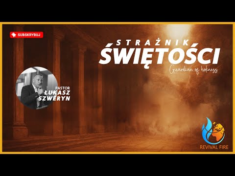 Strażnik świętości▫️Guardian of holiness | Pastor Łukasz Szweryn