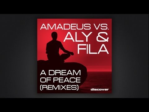 Amadeus vs Aly & Fila - A Dream of Peace (Manuel Le Saux Remix)