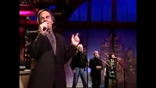 Neil Diamond - Can Anybody Hear Me  (Live on the Letterman Show 1996)