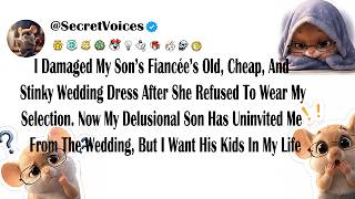 I Damaged My Son’s Fiancée’s Old, Cheap, And Stinky Wedding Dress After She Refused To Wear My Se...