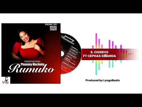 Prophetess Phammy CHIREVO Ft Cephas Sibanda