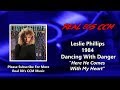 Leslie Phillips - Here He Comes With My Heart (HQ)
