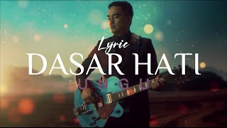 Download lagu Dasar Hati - Ungu (Lyric Lagu) mp3