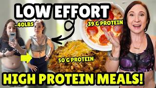LOW Effort High Protein Meals for Weightloss *for busy people*