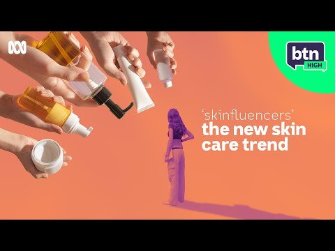 ‘Skinfluencers’: The New Skin Care Trend - BTN High